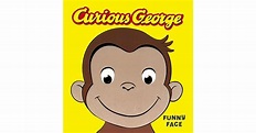 Curious George Funny Face by H.A. Rey