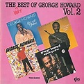 George Howard - The Very Best Of George Howard Vol. 2 - Amazon.com Music