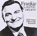 - Frankie Laine I Believe - Amazon.com Music