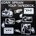 Sprain Your Tapedeck E.P. | Edan