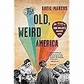 The Old, Weird America: The World of Bob Dylan's Basement Tapes: Marcus ...