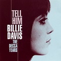Billie Davis CD: Davis, Billie Tell Him - The Decca Years - Bear Family ...