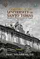 A History of University of Santo Tomas Volume 1 (Paperback) by Fr ...