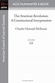 The American Revolution: A Constitutional Interpretation (ACLS ...