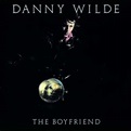Danny Wilde: The Boyfriend (Collector's Edition) (CD) – jpc