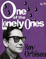 Roy Orbison: One of the Lonely Ones (TV Movie 2015) - IMDb