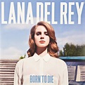 Test Schallplatte - Lana Del Rey - Born to Die (Universal)