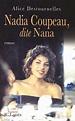 Nadia Coupeau, dite Nana de Alice Destournelles - Grand Format - Livre ...