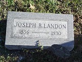 Joseph B Landon (1856-1930) - Mémorial Find a Grave