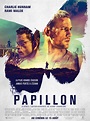 Papillon - Film (2018) - SensCritique