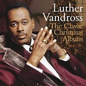 Luther Vandross - The Classic Christmas Album | Discogs