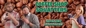 Coffee Shop Squatters Season 2 | Indiegogo