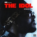 The Idol Episode 5 Part 1 (Music from the HBO Original Series) - Single ...