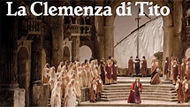 Opera Profile: Mozart’s ‘La Clemenza di Tito’