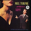 Mel Torme* - Prelude To A Kiss | Releases | Discogs