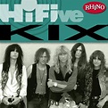 Kix / Rhino Hi-Five: Kix - OTOTOY