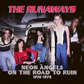 The Runaways/Neon Angels On The Road To Ruin 1976-1978 - Clamshell Box