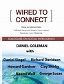 Wired to Connect: Dialogues on Social Intelligence by Daniel Goleman ...