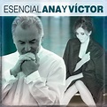 Esencial Ana y Victor CD (2017) - Sony Import | OLDIES.com