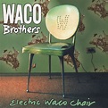 Classic Album Review: The Waco Brothers | Electric Waco Chair | Tinnitist