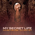 My Secret Life - Album by Julee Cruise | Spotify
