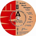 FLYS - WAIKIKI BEACH REFUGEES - 7 inch vinyl / 45 record by The Flys ...