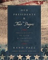 Our Presidents & Their Prayers: Proclamations of Faith by America's ...