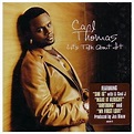 LET'S TALK ABOUT IT CARL THOMAS