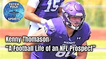 Kenny Thomason "A Football Life of an NFL Prospect" | Totem Pole Sports