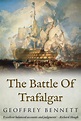 Book Review: The Battle of Trafalgar by Geoffrey Bennett. - Adventures ...