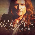 Downtown: Journey of a Heart, John Waite | CD (album) | Muziek | bol.com