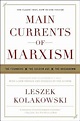 Main Currents of Marxism: The Founders - The Golden Age - The Breakdown ...