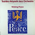 AKYOSHI TOSHKOKO JAZZ ORCHESTRA WISHING PEACE Us盤 - JAZZCAT-RECORD