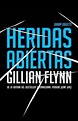 Heridas Abiertas, Gillian Flynn | 9780804171762 | Boeken | bol.com