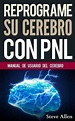 Reprograme Su Cerebro Con Pnl, Steve Allen | 9781518682001 | Boeken ...