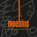 MOEBIUS - Solo Works. Kollektion 7. Compiled by Asmus Tietchens ...