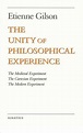 The Unity of Philosophical Experience: Gilson, Etienne: 9780898707489 ...