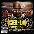 Cee-lo - Closet Freak: The Best Of Cee-Lo Green The Soul Machine (2006 ...
