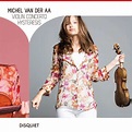 van der Aa: Violin Concerto - Hysteresis - Jansen - La Boîte à Musique