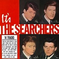 The Searchers - Discography ~ MUSIC THAT WE ADORE
