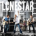 Lonestar - Party Heard Around the World Lyrics and Tracklist | Genius