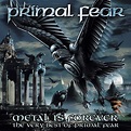 Metal Is Forever - The Very Best of Primal Fear - Primal Fear — Listen ...