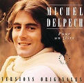 Michel Delpech: best songs · discography · lyrics