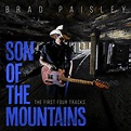 Brad Paisley - Son Of The Mountains: The First Four Tracks - EP Lyrics ...