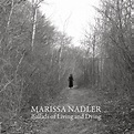 Marissa Nadler: Ballads Of Living And Dying Vinyl & CD. Norman Records UK