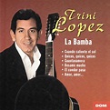 La Bamba - Compilation by Trini Lopez | Spotify