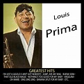 Greatest Hits: Louis Prima by Louis Prima on Spotify