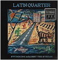 Swimming Against the Stream - Latin Quarter | Vinyl, 7inch, CD | Recordsale