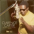 Clarence Carter - The Fame Singles Volume 1 1966-70 (2012, CD) | Discogs