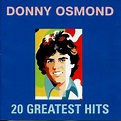 Donny Osmond - 20 Greatest Hits (1998, CD) | Discogs